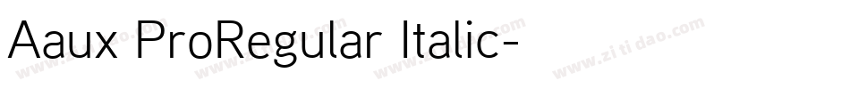 Aaux ProRegular Italic字体转换